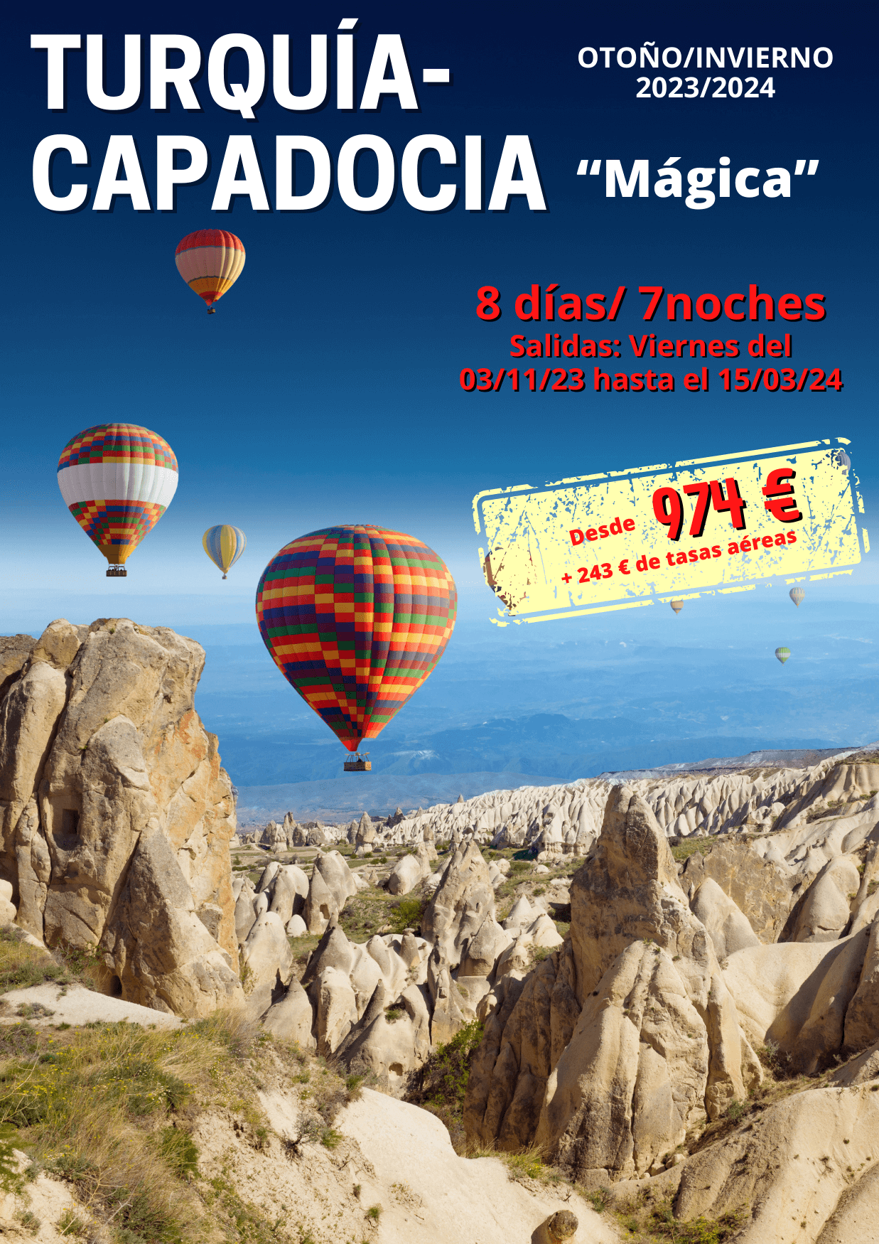 Circuito CAPADOCIA MÁGICA, otoño-invierno 2023-2024, programa 8 días 7 noches, Estambul, Capadocia, Agencias de Viajes Elige tu Viaje